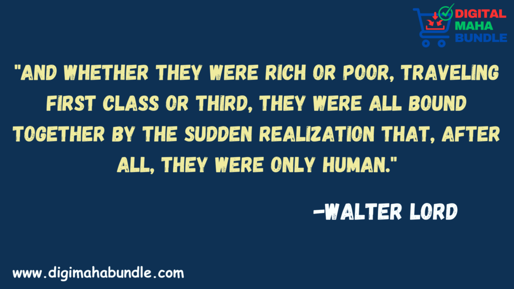 Popular quote by author Walter Lord