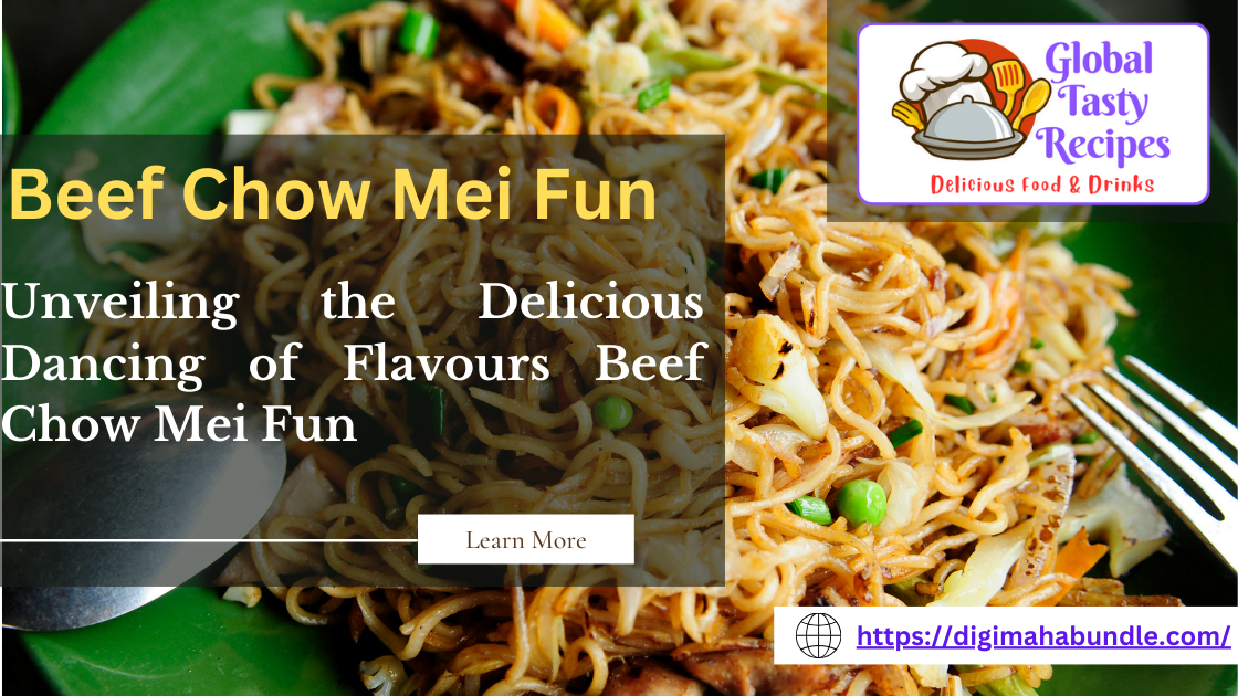 Beef Chow Mei Fun Recipe